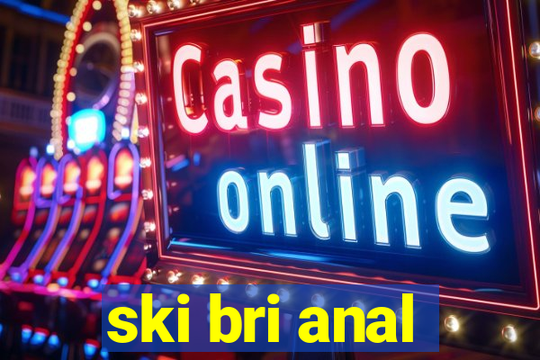 ski bri anal